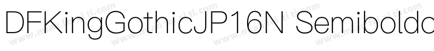 DFKingGothicJP16N Semiboldotf Regu字体转换